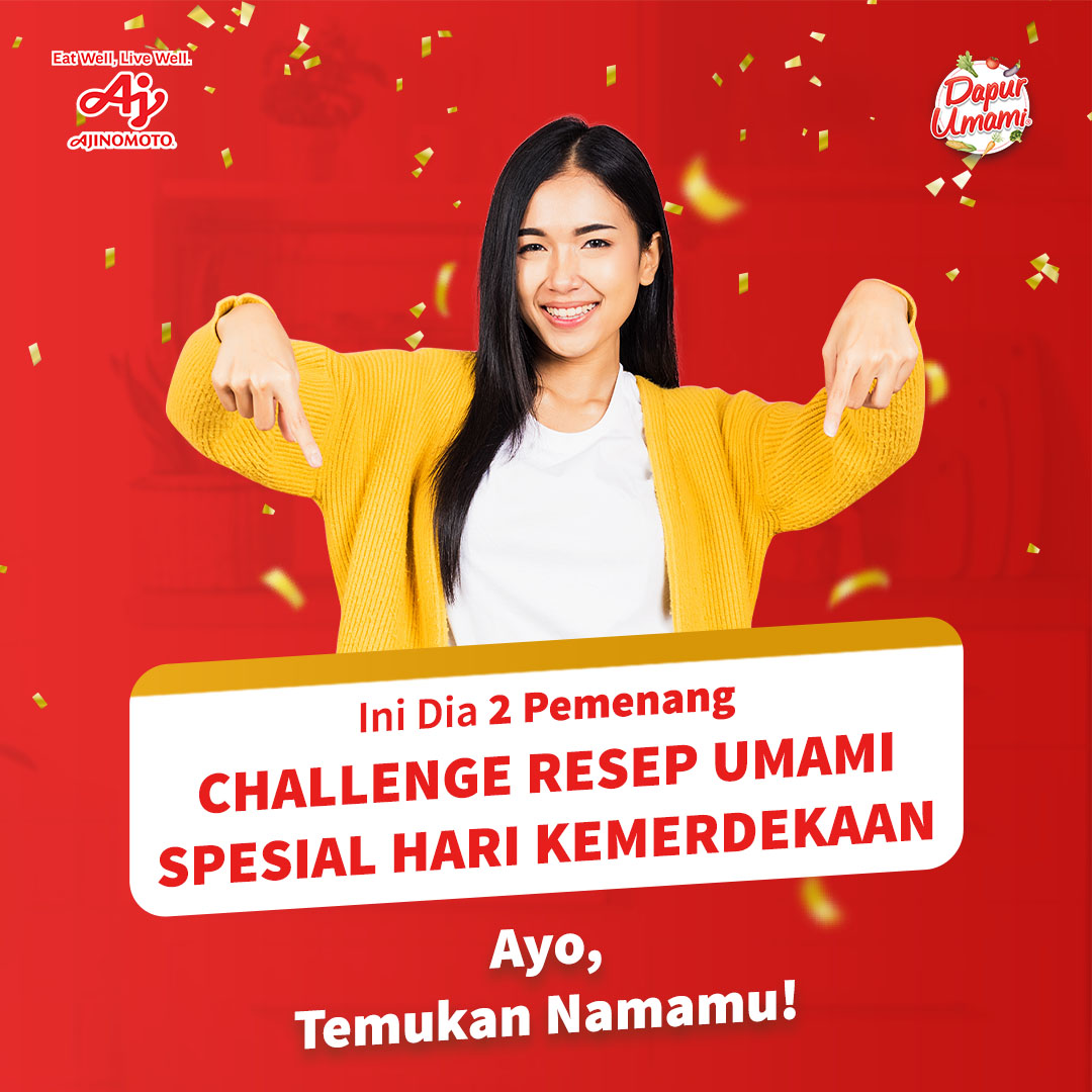 PEMENANG CHALLENGE RESEP UMAMI SPESIAL HARI KEMERDEKAAN