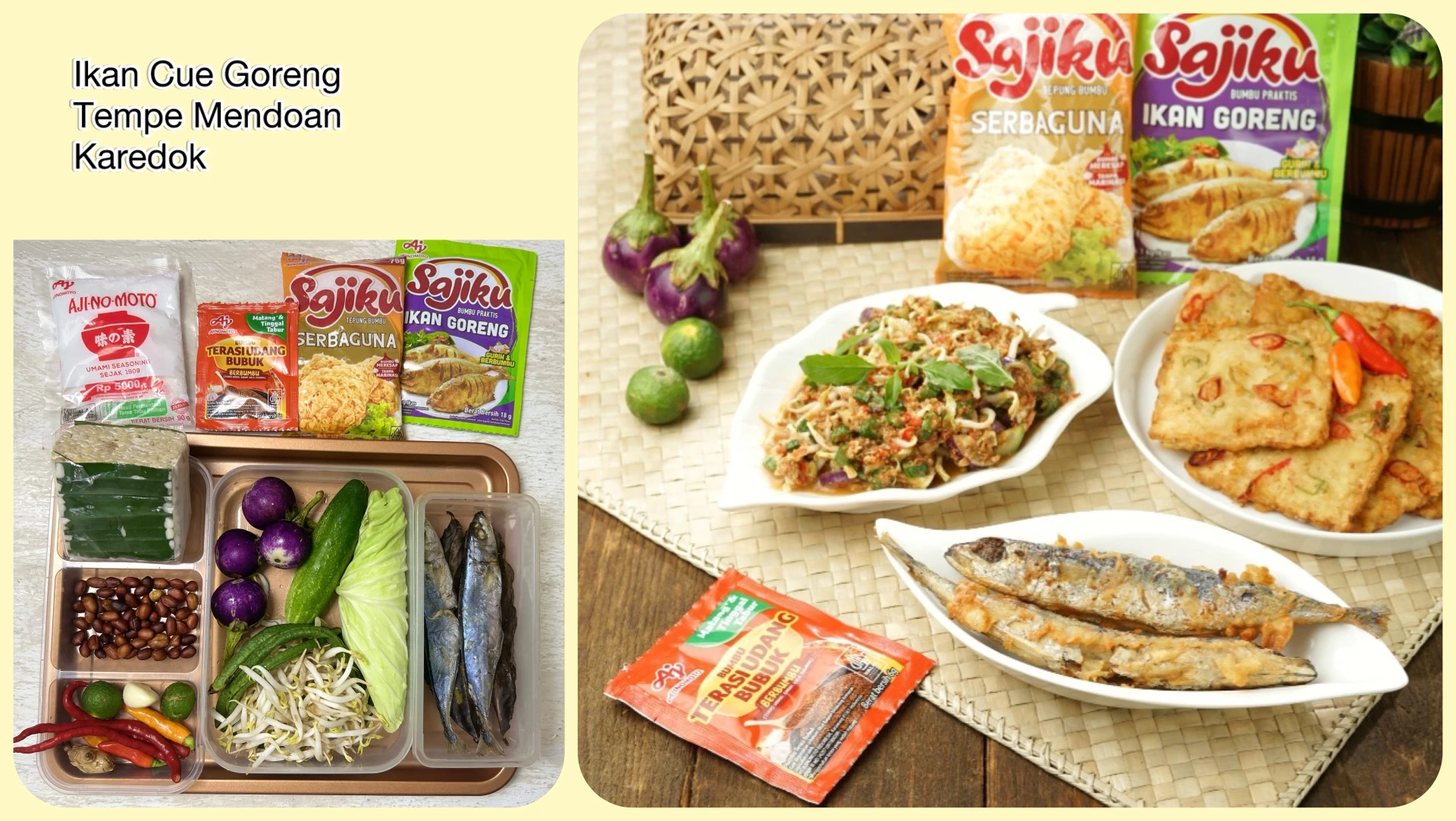 Ikan Cue Goreng, Mendoan, Karedok