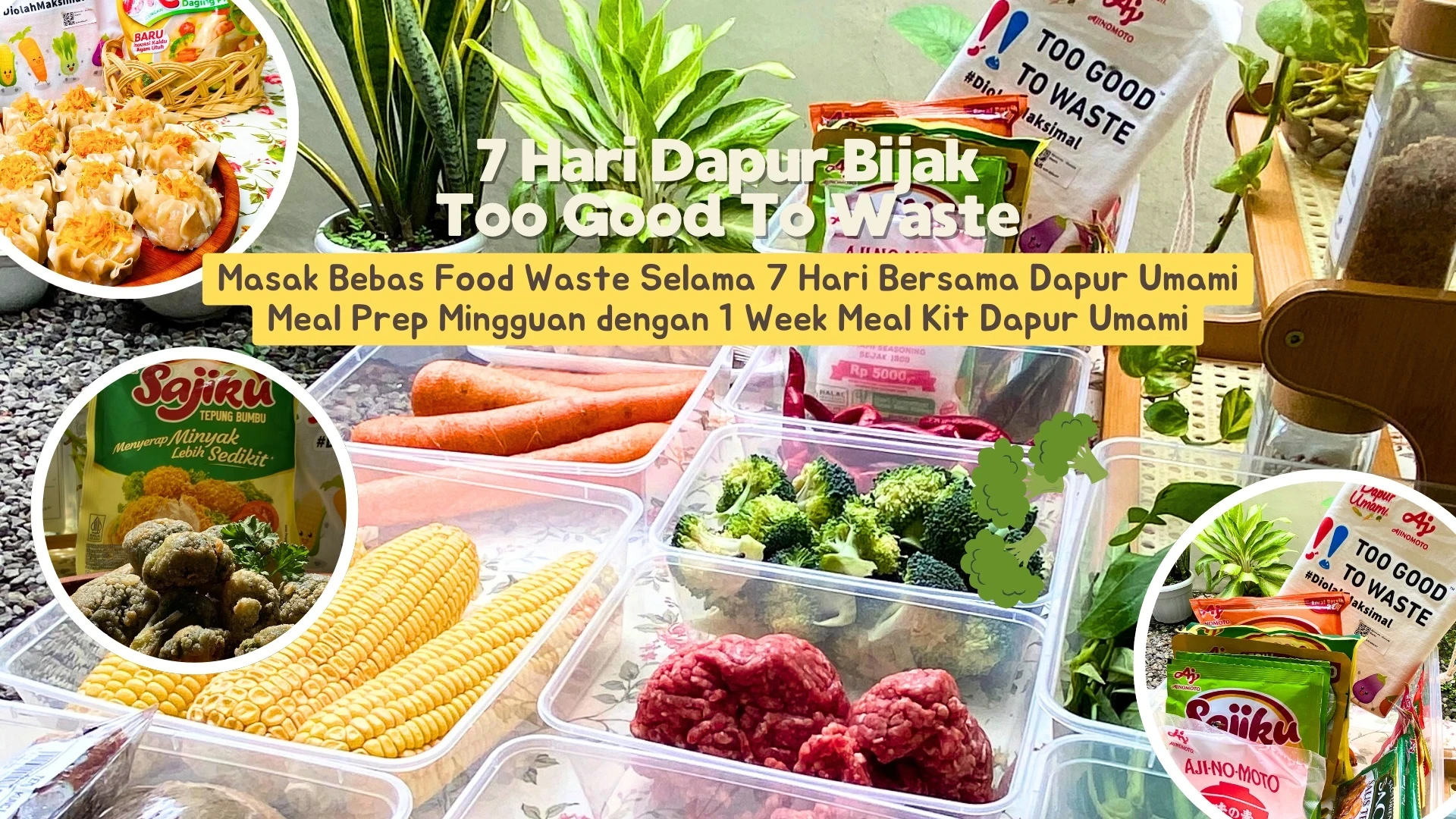 Masak Bijak Tanpa Food Waste Dengan Meal Prep Mingguan #7HariDapurBijak